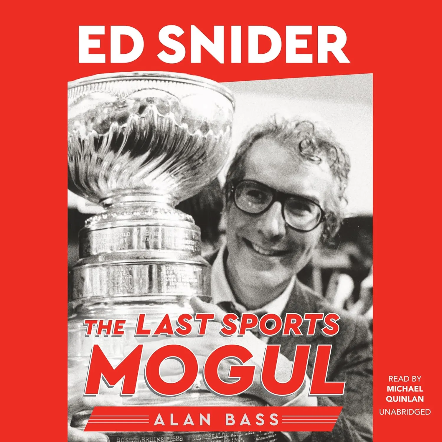 Ed Snider: The Last Sports Mogul Audio CD  Unabridged, September 27, 2022